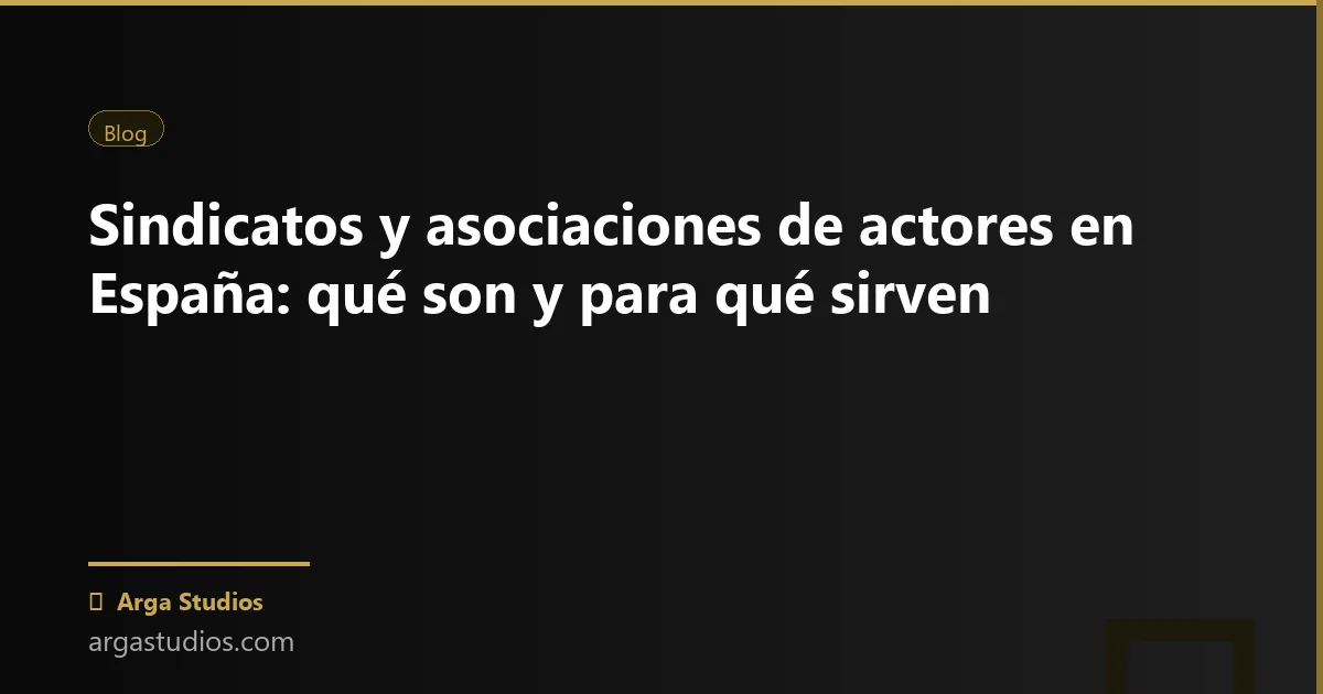 Actor en España trabajando en: sindicato actores espana